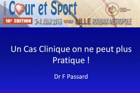 UN CAS CLINIQUE ON NE PEUT PLUS PRATIQUE !