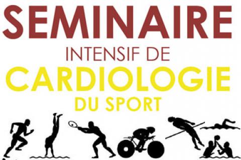  4e SÉMINAIRE INTENSIF DE CARDIOLOGIE DU SPORT